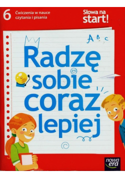 Słowa na start 6 Ćwiczenia w nauce czytania i pisania