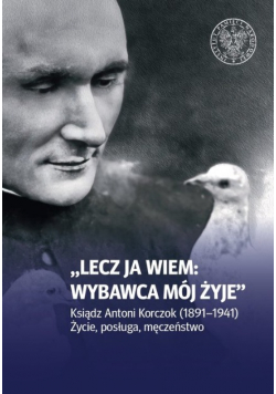 Lecz ja wiem Wybawca mój żyje
