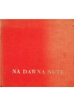Na dawną nutę