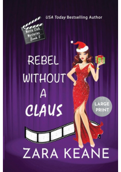 Rebel Without a Claus (Movie Club Mysteries, Book 5)
