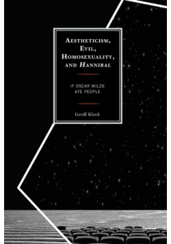 Aestheticism, Evil, Homosexuality, and Hannibal