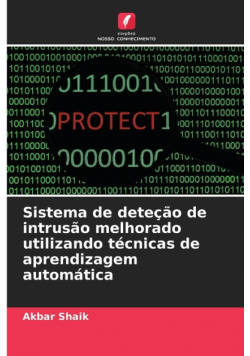 Sistema de deteção de intrusão melhorado utilizando técnicas de aprendizagem automática