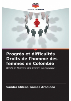 Progrès et difficultés Droits de l'homme des femmes en Colombie