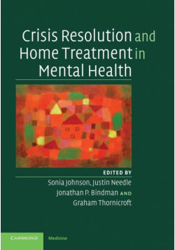 Crisis Resolution and Home Treatment in Mental             Health