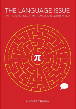The Language Issue in the Teaching of Mathematics in South Africa
