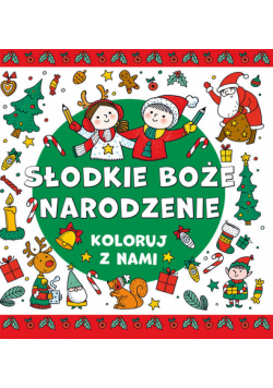 Słodkie Boże Narodzenie. Koloruj z nami