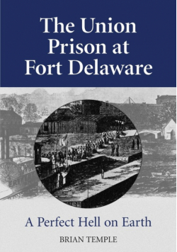 The Union Prison at Fort Delaware