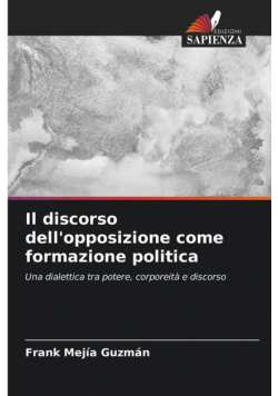 Il discorso dell'opposizione come formazione politica