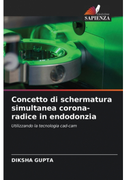 Concetto di schermatura simultanea corona-radice in endodonzia