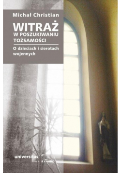 Witraż W poszukiwaniu tożsamości