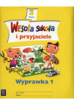 Wesoła szkoła i przyjaciele 3 Wyprawka 1, WSiP
