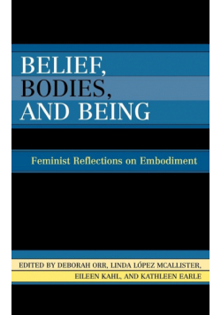 Belief, Bodies, and Being