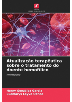 Atualização terapêutica sobre o tratamento do doente hemofílico