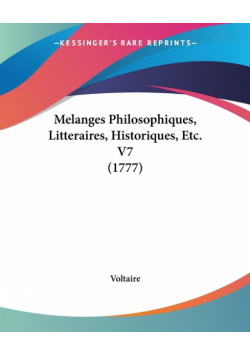 Melanges Philosophiques, Litteraires, Historiques, Etc. V7 (1777)