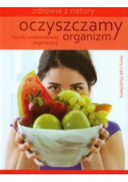 Oczyszczamy organizm