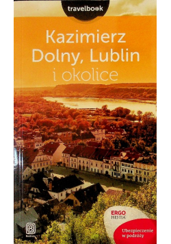 Travelbook Kazimierz Dolny Lublin i okolice