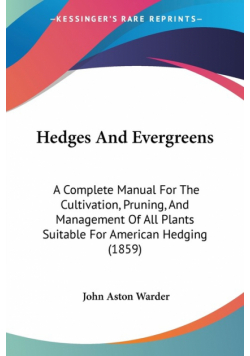 Hedges And Evergreens