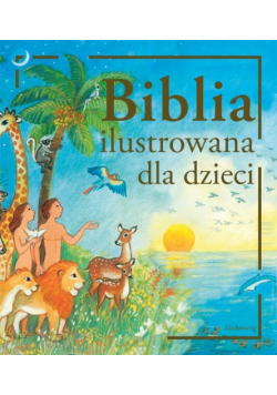 Biblia ilustrowana dla dzieci