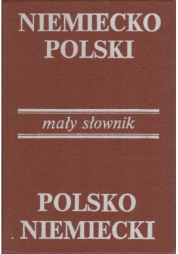 Mały słownik niemiecko polski , polsko niemiecki