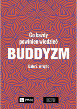 Buddyzm. Co każdy powinien wiedzieć