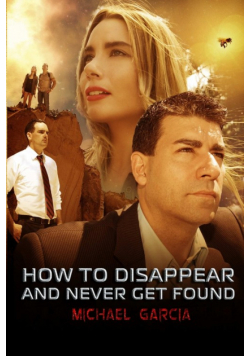 How To Disappear and Never Get Found Novelisation