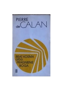 Brat Kosma albo pragnienie Boga