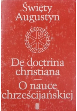 De Doctrina Christiana. O nauce chrześcijańskiej