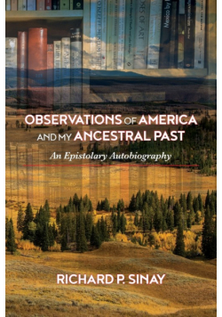 Observations of America and My Ancestral Past