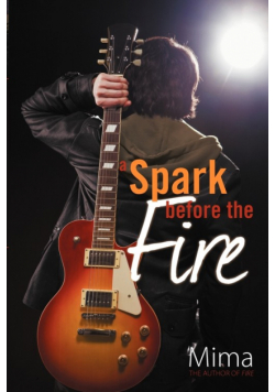 A Spark Before the Fire