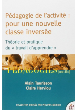 Pedagogie de l activite : pour une nouvelle classe inversee