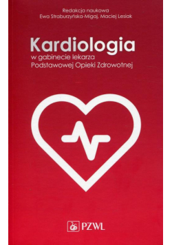 Kardiologia w gabinecie lekarza Podstawowej Opieki Zdrowotnej
