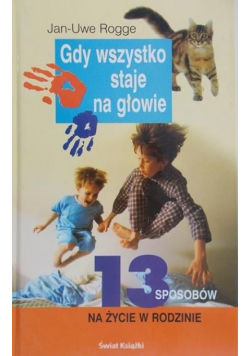 Rogge Jan-Uwe - Gdy wszystko staje na głowie