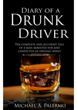 Diary of a Drunk Driver