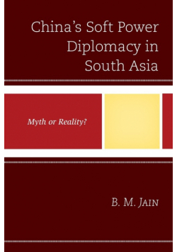 China's Soft Power Diplomacy in South Asia
