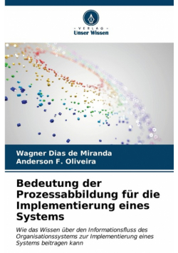 Bedeutung der Prozessabbildung für die Implementierung eines Systems