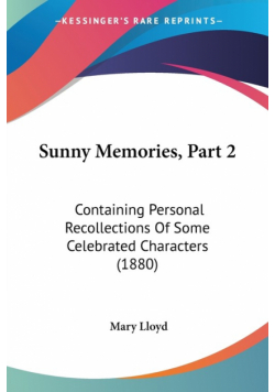 Sunny Memories, Part 2