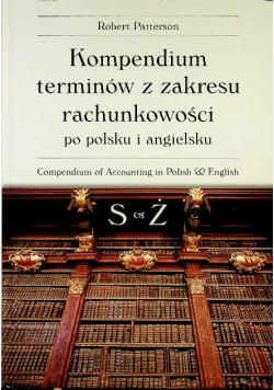 Kompendium terminów z zakresu rachunkowości po polsku i angielsku Tom 3