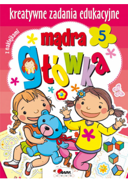 Mądra główka 5 kreatywne zadania edukacyjne