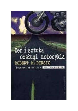 Zen i sztuka obsługi motocykla