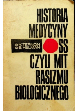 Historia medycyny SS czyli mit rasizmu biologicznego