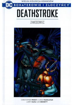 Wielka Kolekcja Komiksów Bohaterowie i Złoczyńcy Tom 61 Deathstroke