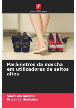 Parâmetros da marcha em utilizadores de saltos altos