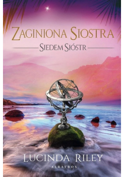 Siedem sióstr Tom 7 Zaginiona siostra