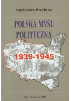 Polska myśl polityczna 1939 - 1945