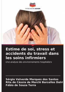 Estime de soi, stress et accidents du travail dans les soins infirmiers