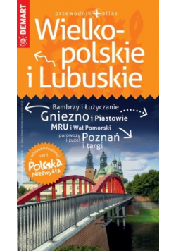 Polska Niezywkła Wielkopolskie i Lubuskie przewodnik