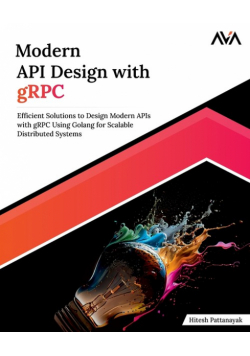 Modern API Design with gRPC