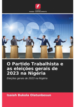 O Partido Trabalhista e as eleições gerais de 2023 na Nigéria