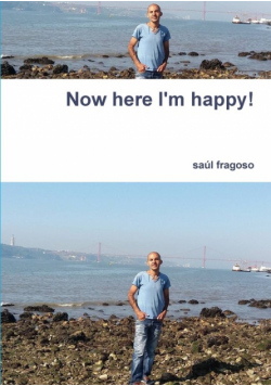 Now here I'm happy!