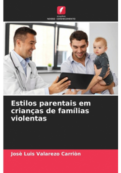Estilos parentais em crianças de famílias violentas